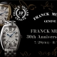 FRANCK MULLER 30th Anniversary Fair