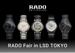 『RADO FAIR in LSD TOKYO』