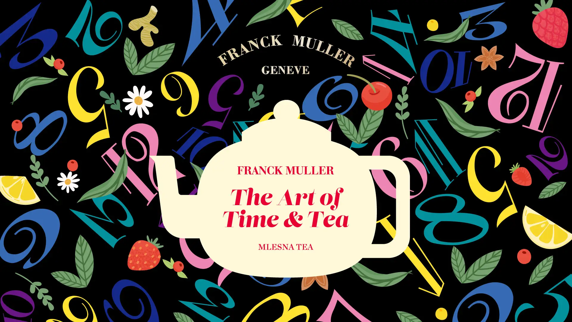 ＜フランク ミュラー＞The Art of Time & Tea