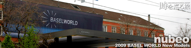 nubeo�i�k�x�I�j�@2009�@BASEL WORLD�@�V�샂�f��